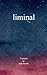 Liminal