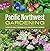 Pacific Northwest Gardening...