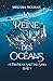 La Reine des océans (A Throne of Salt and Sand, #5)
