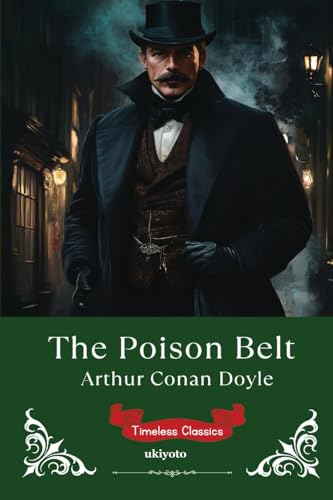 The Poison Belt Timeless Classics
