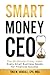 Smart Money CEO: The 30-Min...