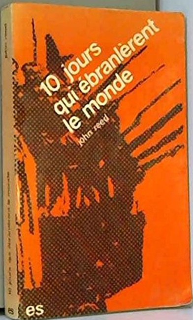 10 Jours Qui Ébranlèrent le Monde