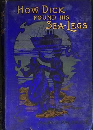 How Dick Found His Sea-Legs (Hardcover)