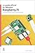 Le guide officiel du débutant Raspberry Pi / The official Ras... by Gareth Halfacree