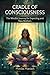 Cradle of Consciousness by Monika Maniesh