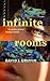 Infinite Rooms