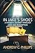 In Jake's Shoes: A Father's Journey Through Loss and Redemption