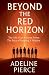 Beyond the Red Horizon