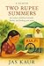 Two Rupee Summers: A Memoir