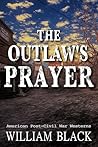 The Outlaw's Prayer