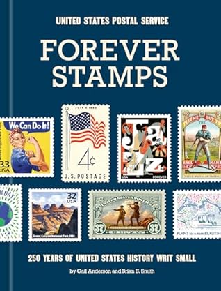 Forever Stamps: 250 Years of United States History Writ Small