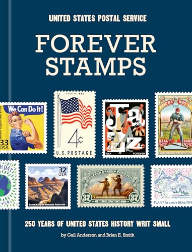 Forever Stamps: 250 Years of United States History Writ Small (Hardcover)