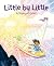 Little by Little by Jenny Torres Sanchez