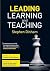 Leading Learning and Teaching