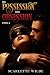 His Possession, Her Obsessi...