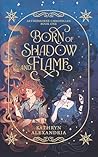 Born of Shadow an...