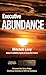 Executive Abundance by Mitchell Levy