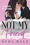 Not My Friend: A ...