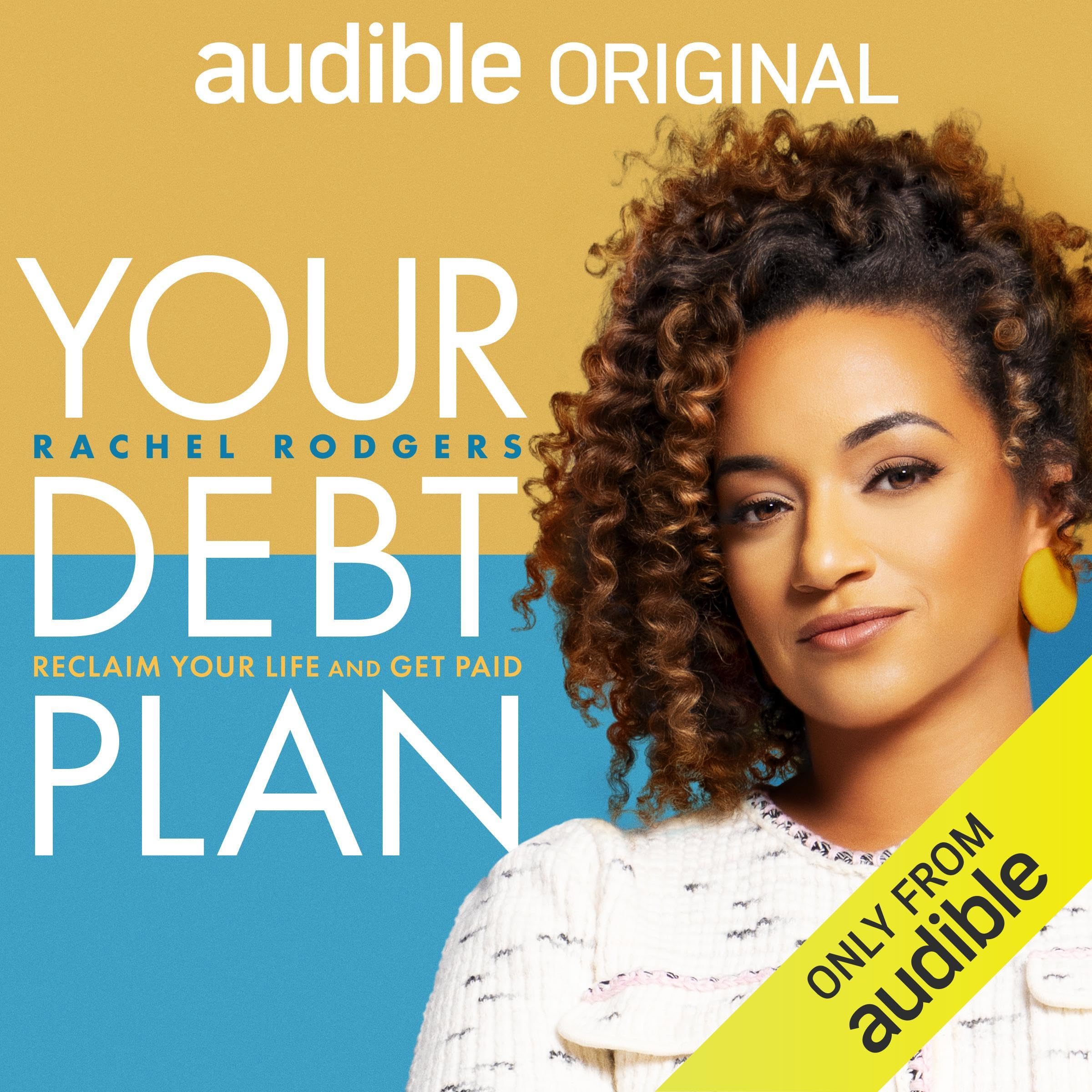 Your Debt Plan: Reclaim Your Life and Get Paid (Audible Audio)