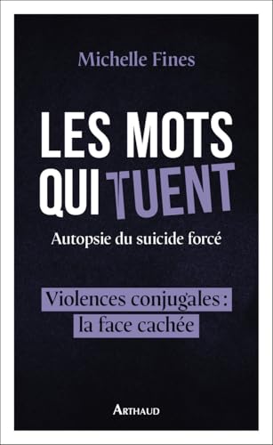 Les mots qui tuent: Autopsie du suicide forcé (Paperback)