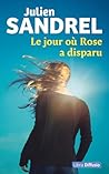 Le jour où Rose a...