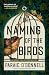The Naming of the Birds by Paraic O'Donnell