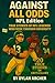 Against All Odds: NFL Editi...