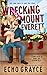 Wrecking Mount Everett (A Breaking Bro Code Series Standalone)