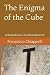 The Enigma of the Cube: A B...