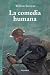 La comedia humana (ROMAN) (Spanish Edition)