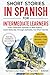 Short Stories in Spanish Fo...