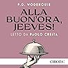 Alla buon'ora, Je...