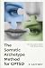 The Somatic Archetype Method for CPTSD by R Gaffney