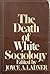 The Death of White Sociology
