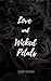 Love and Wicked Petals