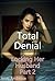 Total Denial: A Femdom Chastity Story (Locking Her Husband Book 2)