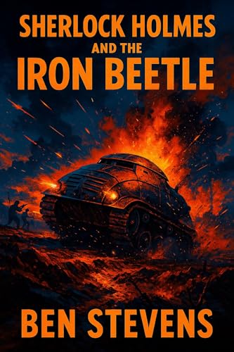 Sherlock Holmes & the Iron Beetle (Kindle Edition)