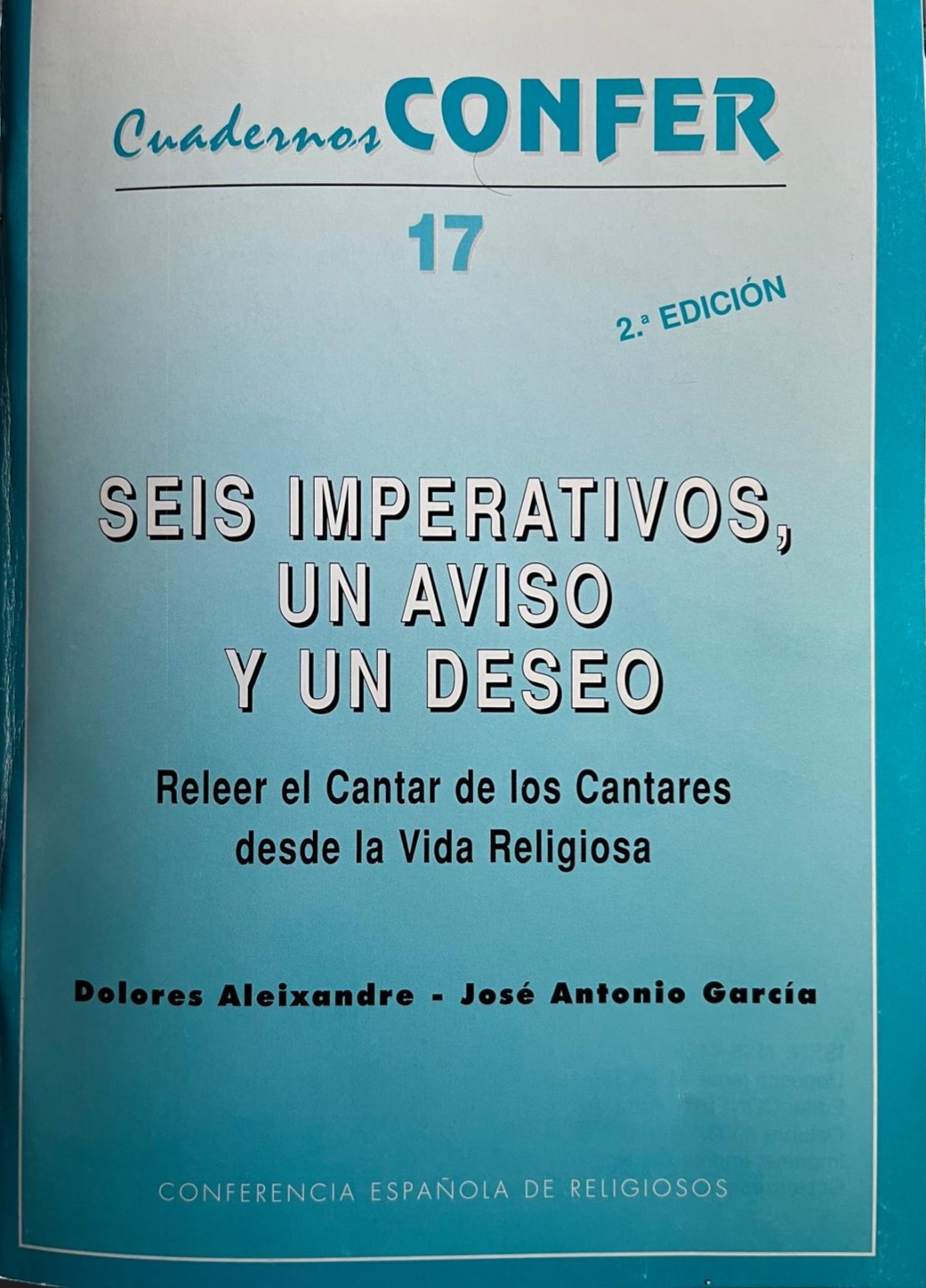 Seis imperativos, un aviso y un deseo. Releer el Cantar de los Cantares desde la Vida Religiosa. (Paperback)