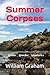 Summer Corpses: Maine Murde...