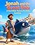Jonah and the Great Fish: A...