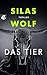 Das Tier: Thriller - Der ne...
