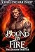 Bound by Fire (The Dragon Tributes Book 11)