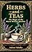Herbs and Teas: The Magic o...