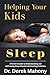 Helping Your Kids Sleep by Dr Derek Mahony