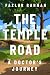 The Temple Road: A Doctor's...