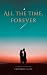 All the Time, Forever by Catherine Allen