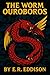 The Worm Ouroboros: Origina...