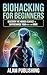 Biohacking for Beginners: D...