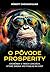 O pôvode prosperity by Róbert Chovanculiak