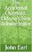 The Accidental Overlord: El...